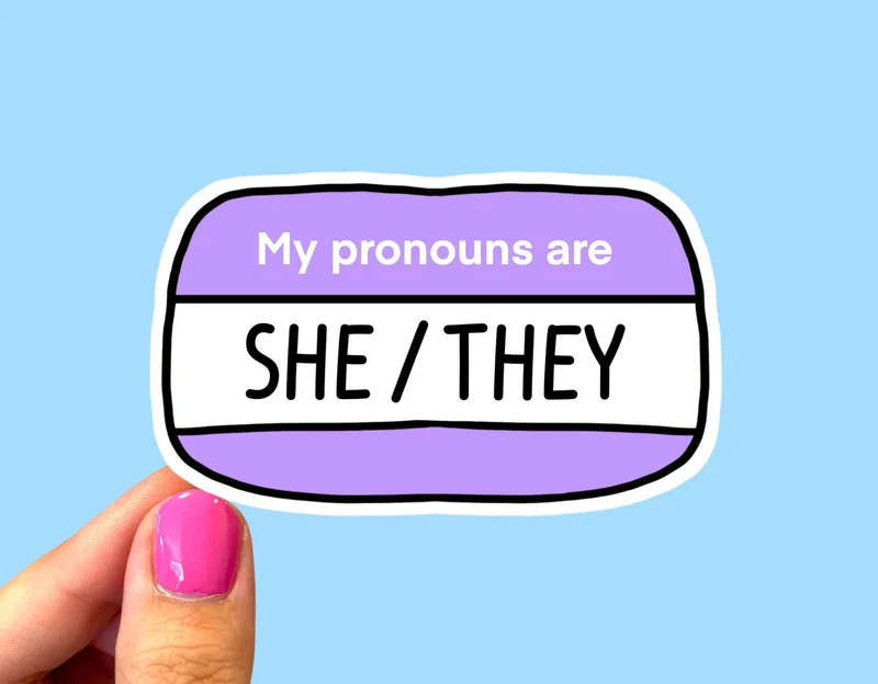 Radical Buttons - My pronouns are she/they, Pronoun sticker, Pride sticker